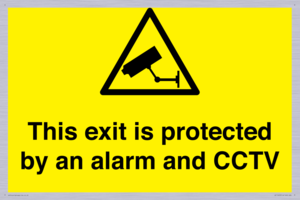 This exit is protected by an alarm and CCTV